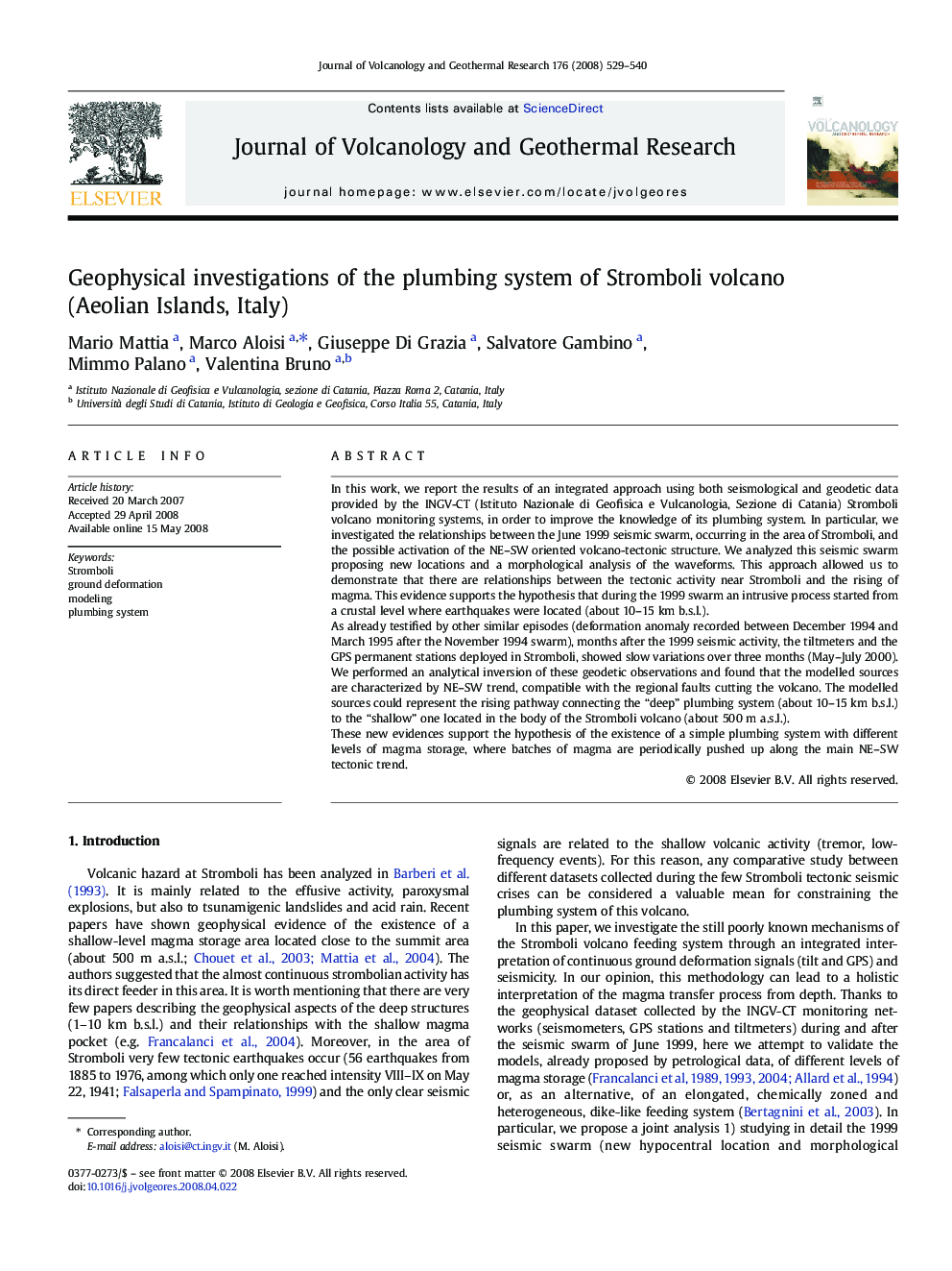 Geophysical investigations of the plumbing system of Stromboli volcano (Aeolian Islands, Italy)