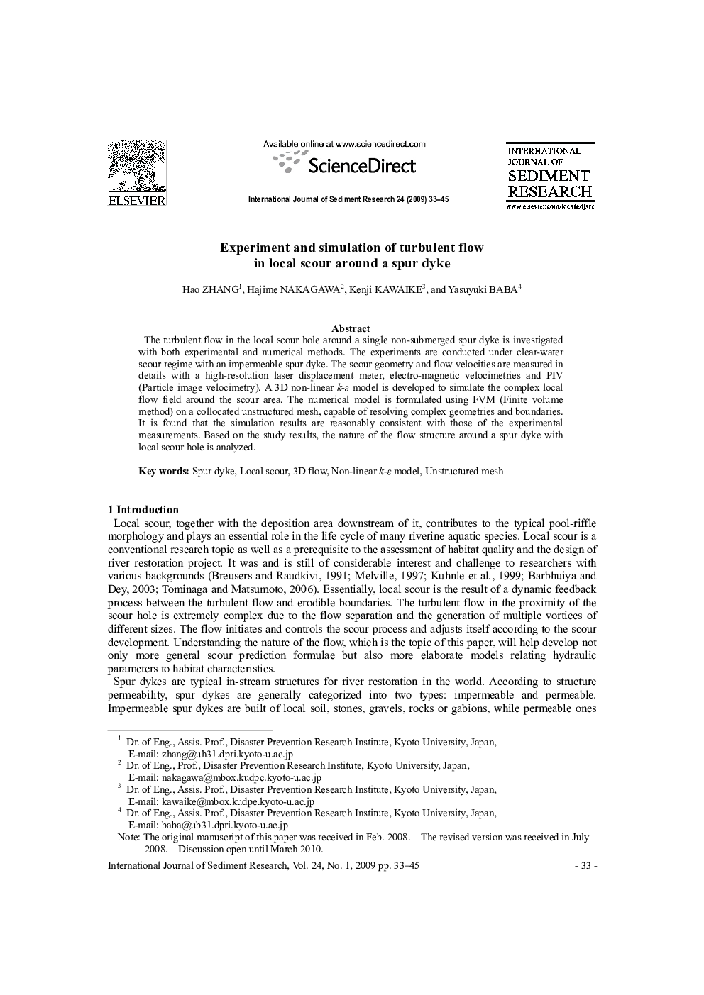 Experiment and simulation of turbulent flow in local scour around a spur dyke 
