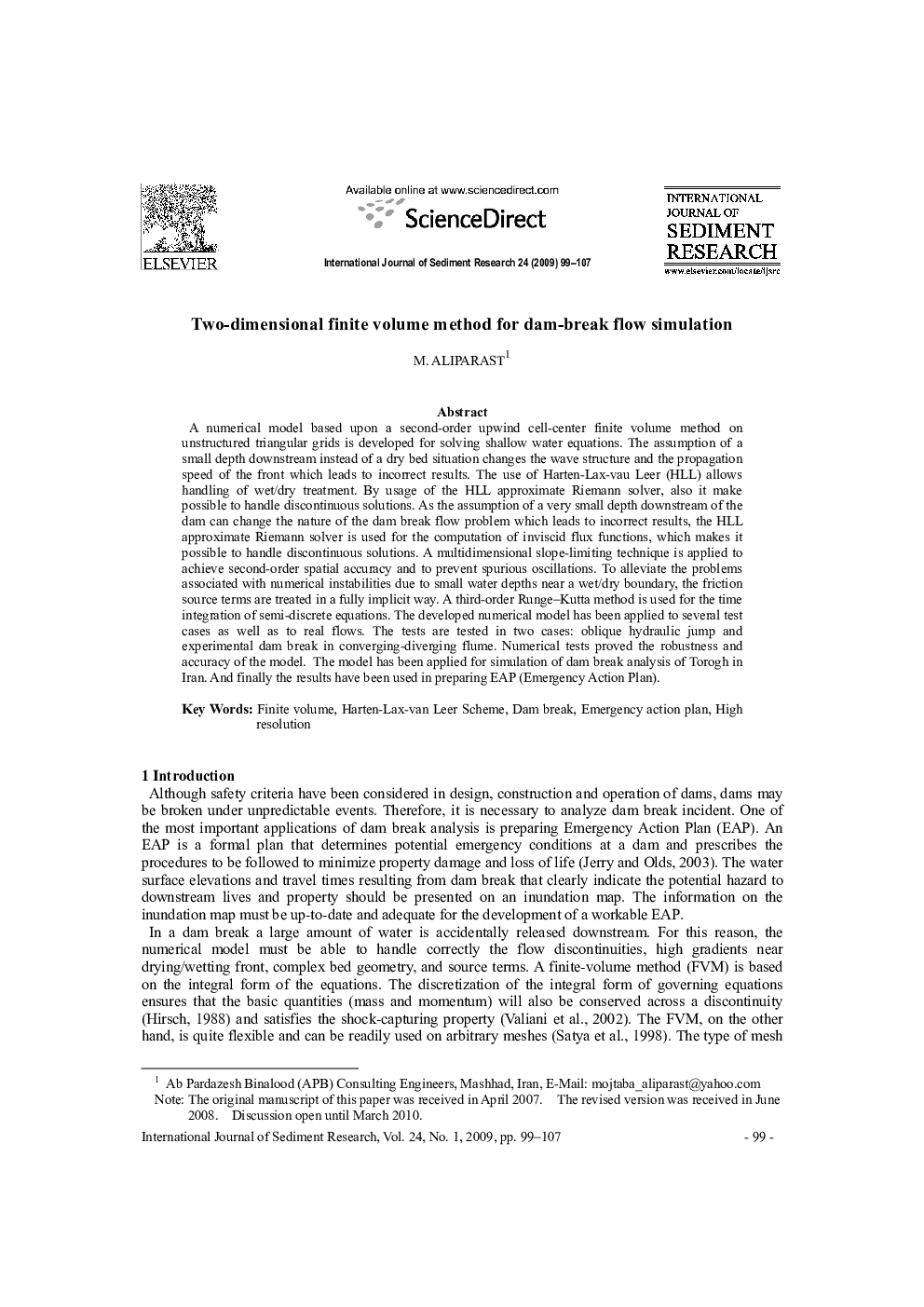 Two-dimensional finite volume method for dam-break flow simulation 