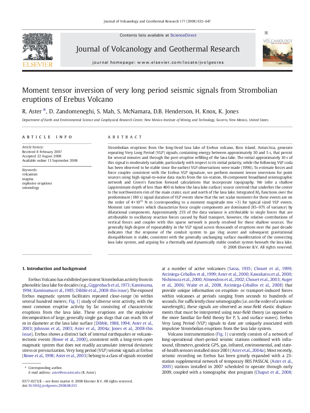 Moment tensor inversion of very long period seismic signals from Strombolian eruptions of Erebus Volcano