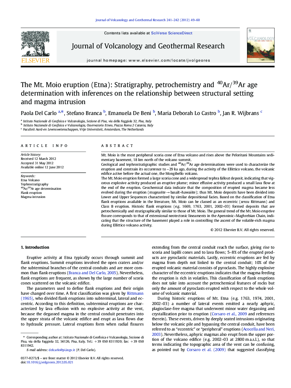 The Mt. Moio eruption (Etna): Stratigraphy, petrochemistry and 40Ar/39Ar age determination with inferences on the relationship between structural setting and magma intrusion