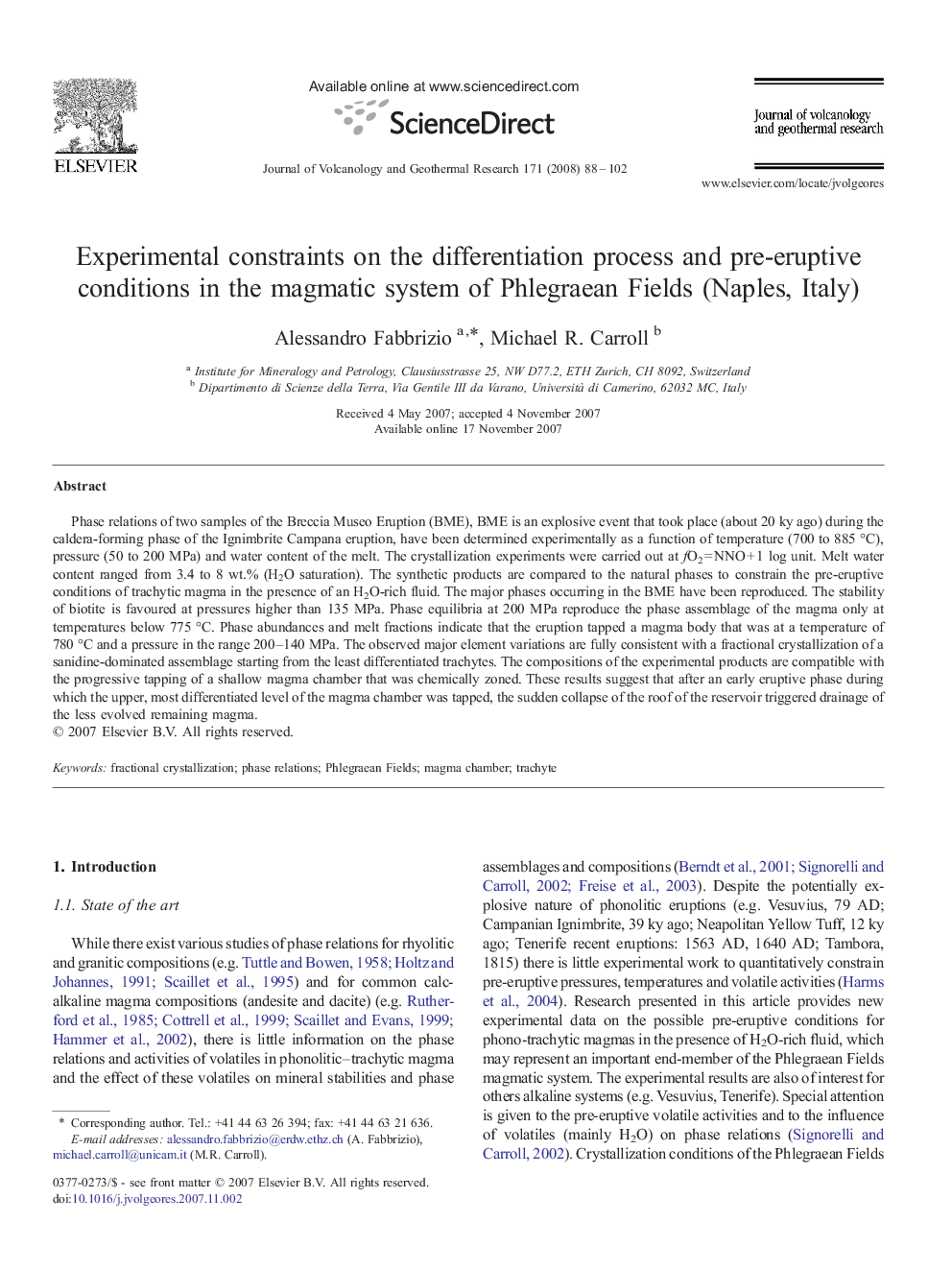 عکس صفحه اول مقاله: Experimental constraints on the differentiation process and pre-eruptive conditions in the magmatic system of Phlegraean Fields (Naples, Italy) Experimental constraints on the differentiation process and pre-eruptive conditions in the magmatic system of Phlegraean Fields (Naples, Italy)