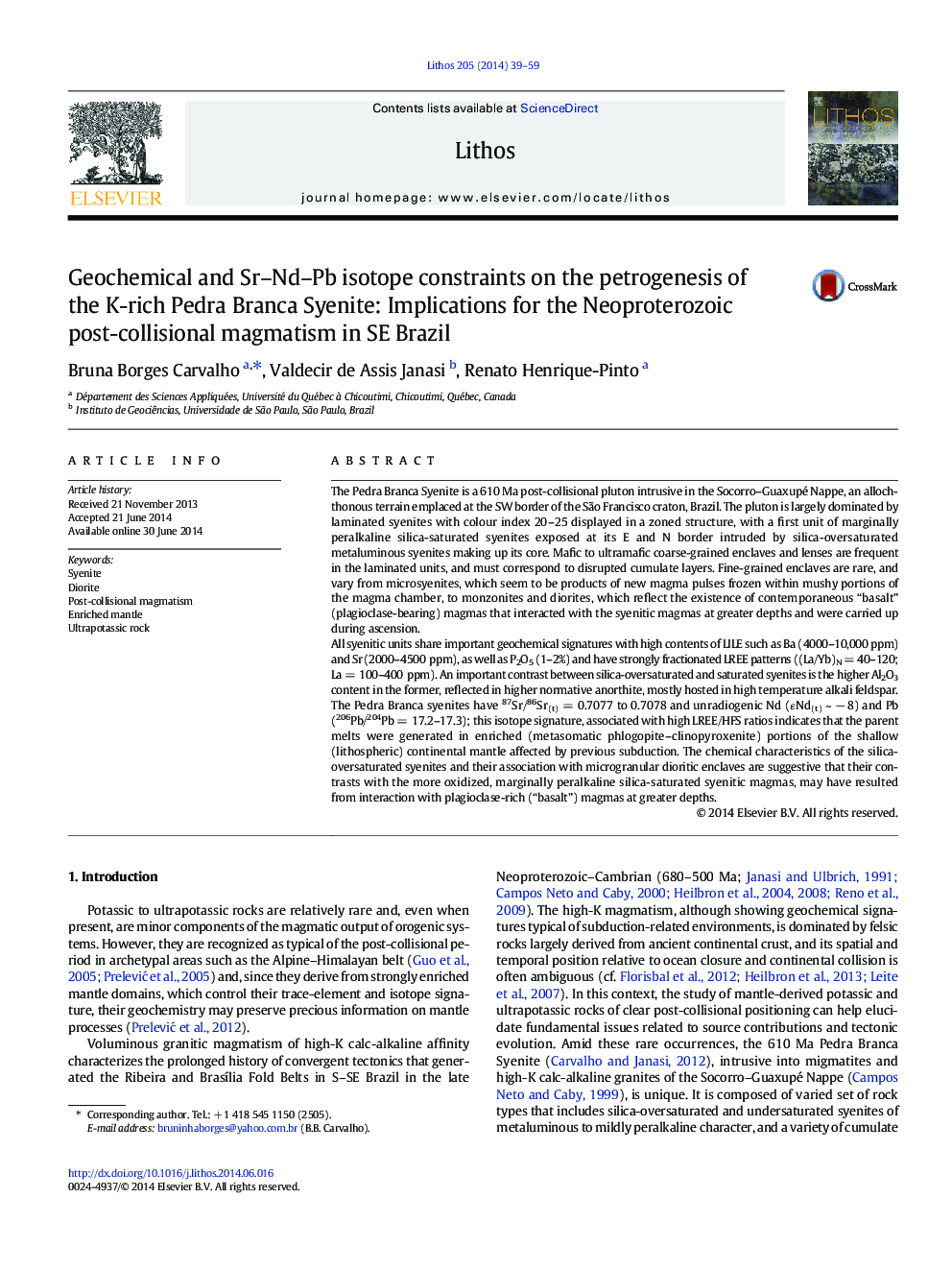 Geochemical and Sr–Nd–Pb isotope constraints on the petrogenesis of the K-rich Pedra Branca Syenite: Implications for the Neoproterozoic post-collisional magmatism in SE Brazil