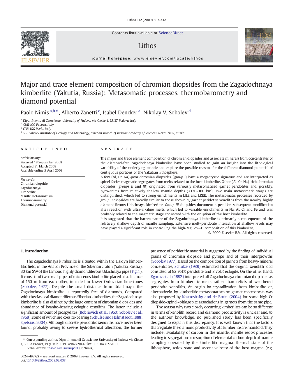 Major and trace element composition of chromian diopsides from the Zagadochnaya kimberlite (Yakutia, Russia): Metasomatic processes, thermobarometry and diamond potential