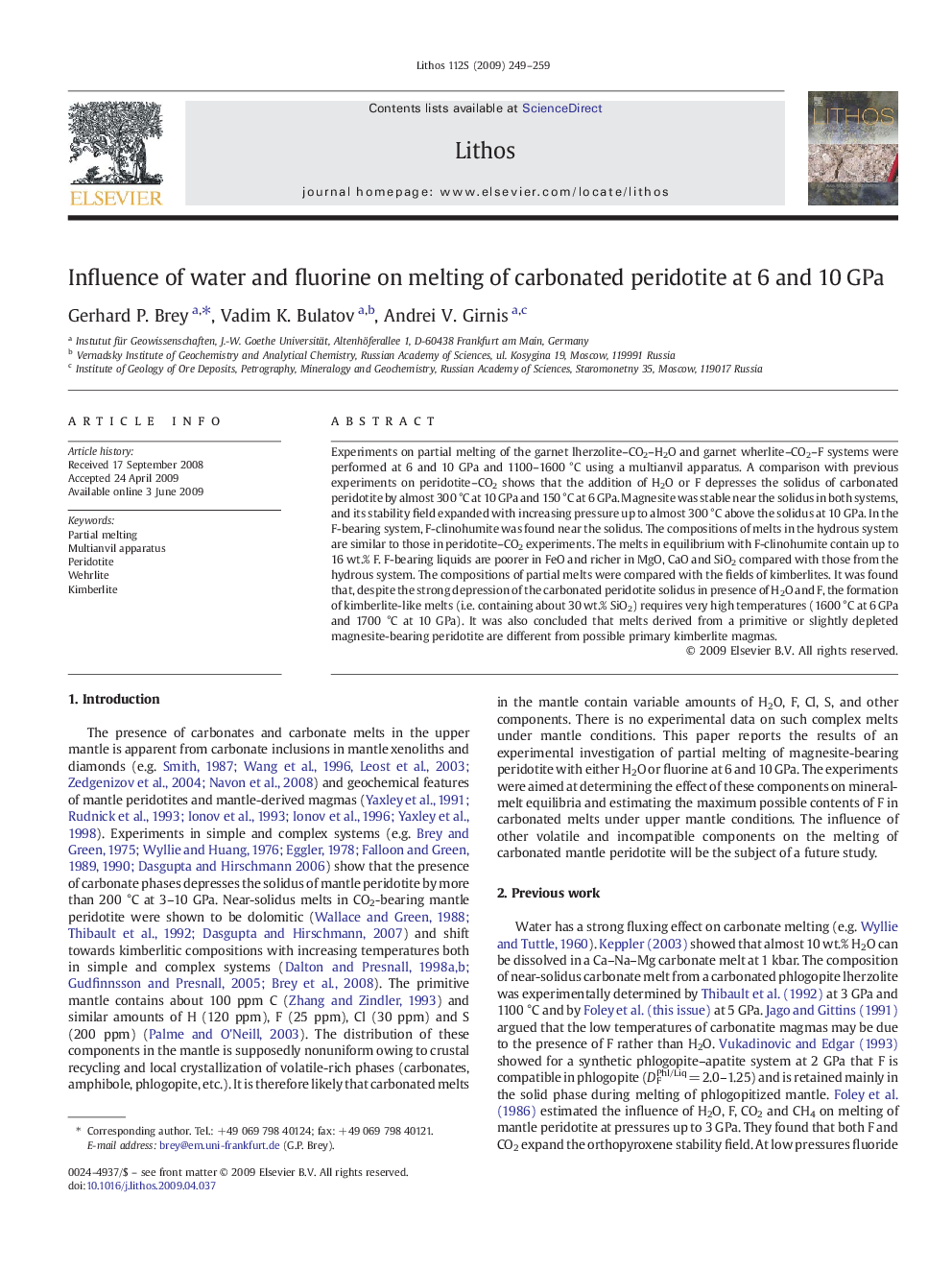 Influence of water and fluorine on melting of carbonated peridotite at 6 and 10 GPa