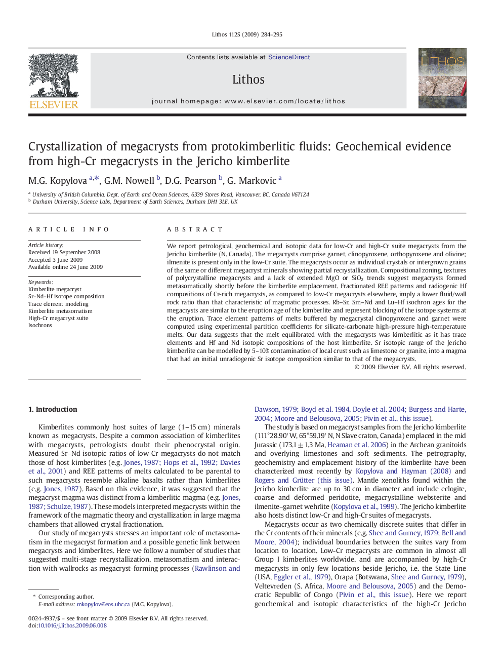 Crystallization of megacrysts from protokimberlitic fluids: Geochemical evidence from high-Cr megacrysts in the Jericho kimberlite