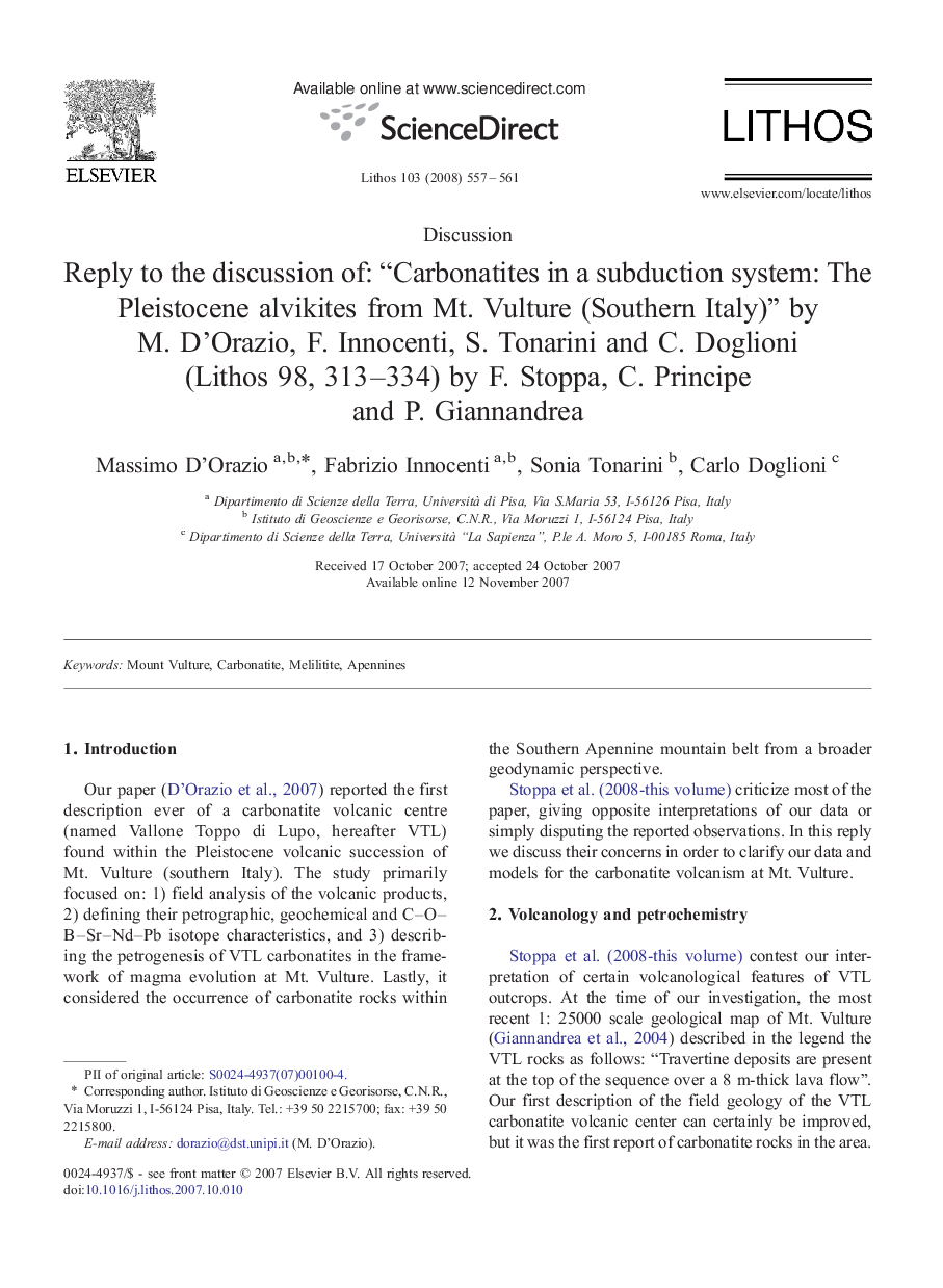 Reply to the discussion of: “Carbonatites in a subduction system: The Pleistocene alvikites from Mt. Vulture (Southern Italy)” by M. D'Orazio, F. Innocenti, S. Tonarini and C. Doglioni (Lithos 98, 313-334) by F. Stoppa, C. Principe and P. Giannandrea