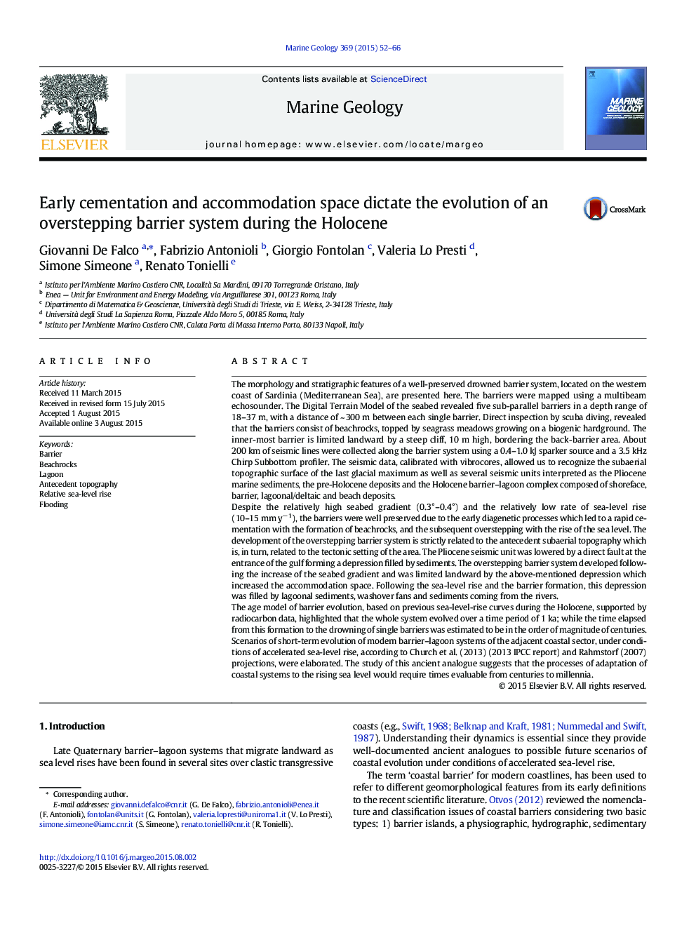 Early cementation and accommodation space dictate the evolution of an overstepping barrier system during the Holocene