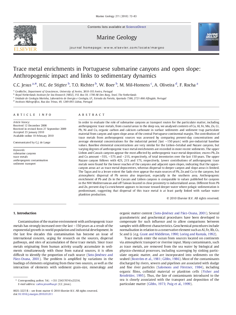 Trace metal enrichments in Portuguese submarine canyons and open slope: Anthropogenic impact and links to sedimentary dynamics