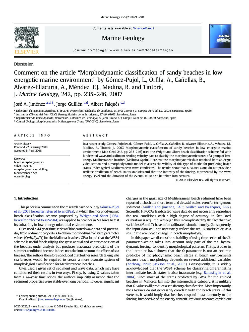 Comment on the article “Morphodynamic classification of sandy beaches in low energetic marine environment” by Gómez-Pujol, L., Orfila, A., Cañellas, B., Alvarez-Ellacuria, A., Méndez, F.J., Medina, R. and Tintoré, J. Marine Geology, 242, pp. 235–246, 2007