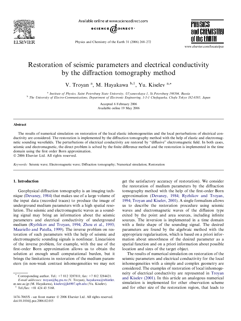 Restoration of seismic parameters and electrical conductivity by the diffraction tomography method