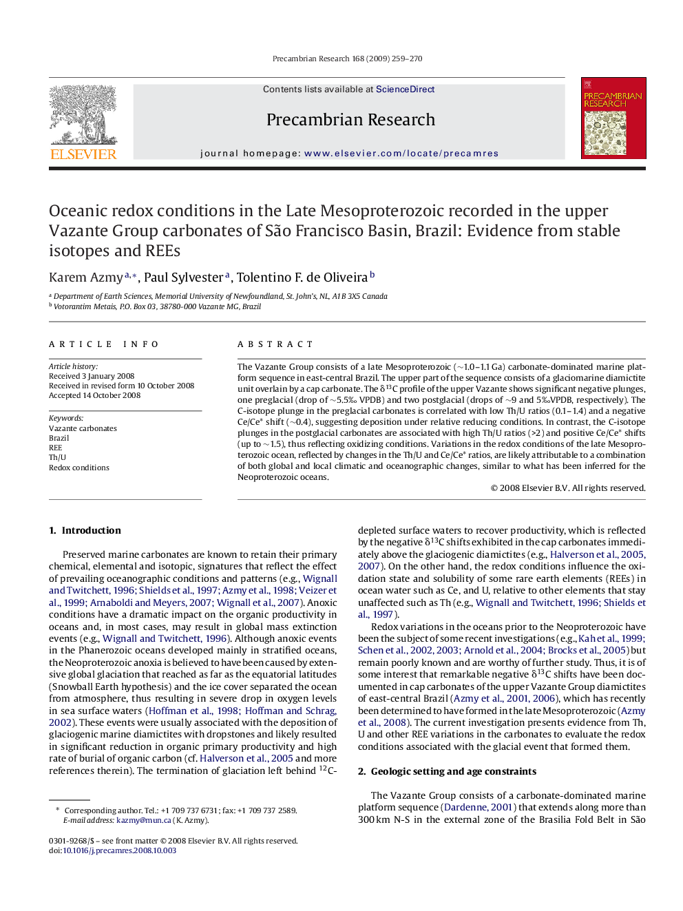 Oceanic redox conditions in the Late Mesoproterozoic recorded in the upper Vazante Group carbonates of SÃ£o Francisco Basin, Brazil: Evidence from stable isotopes and REEs