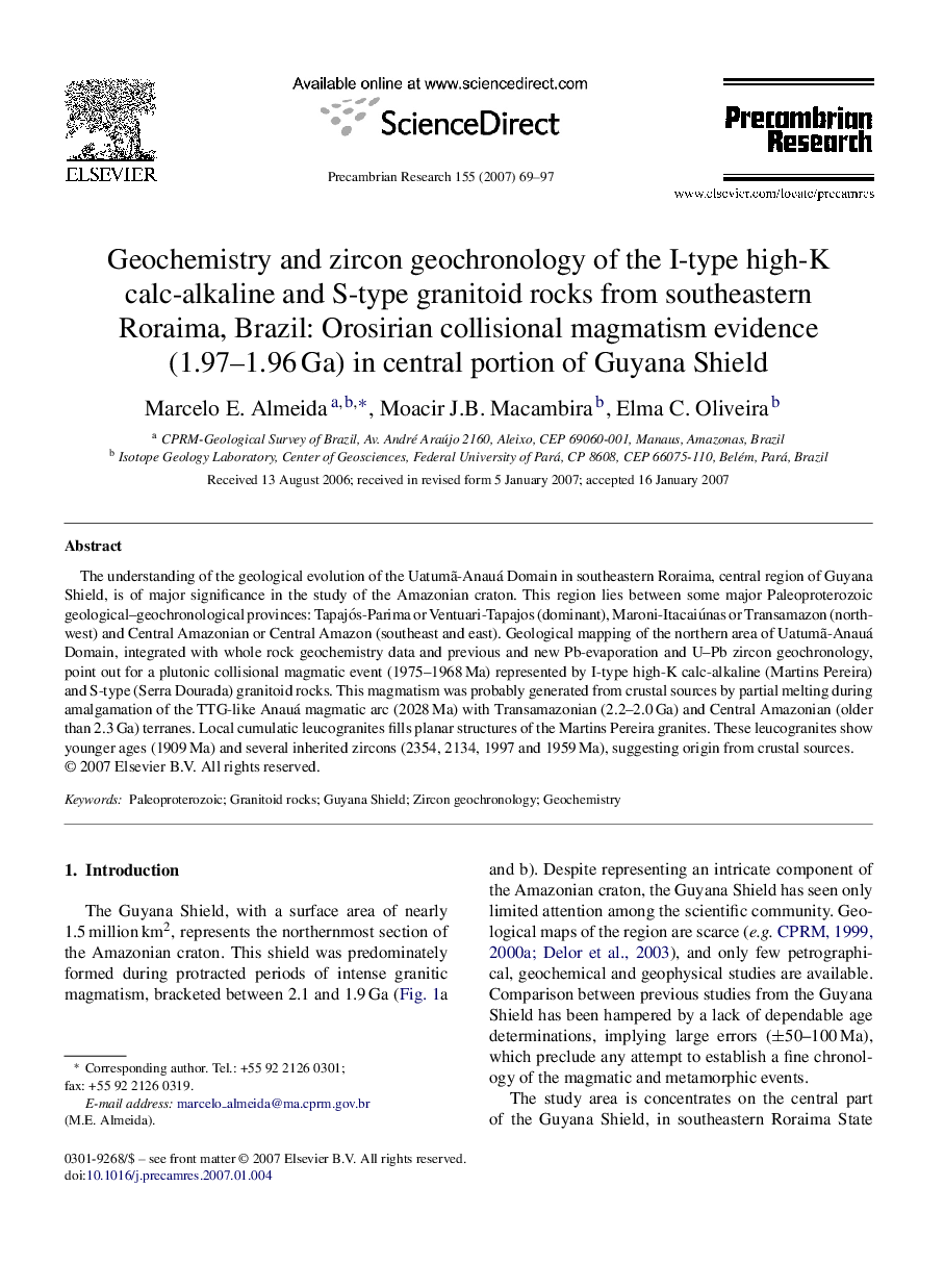 Geochemistry and zircon geochronology of the I-type high-K calc-alkaline and S-type granitoid rocks from southeastern Roraima, Brazil: Orosirian collisional magmatism evidence (1.97-1.96Â Ga) in central portion of Guyana Shield