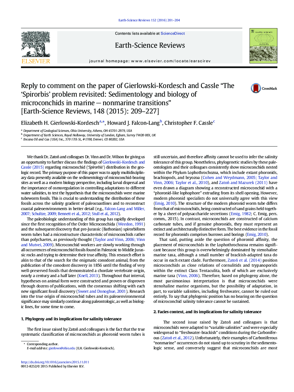 Reply to comment on the paper of Gierlowski-Kordesch and Cassle “The 'Spirorbis' problem revisited: Sedimentology and biology of microconchids in marineÂ âÂ nonmarine transitions” [Earth-Science Reviews, 148 (2015): 209-227]