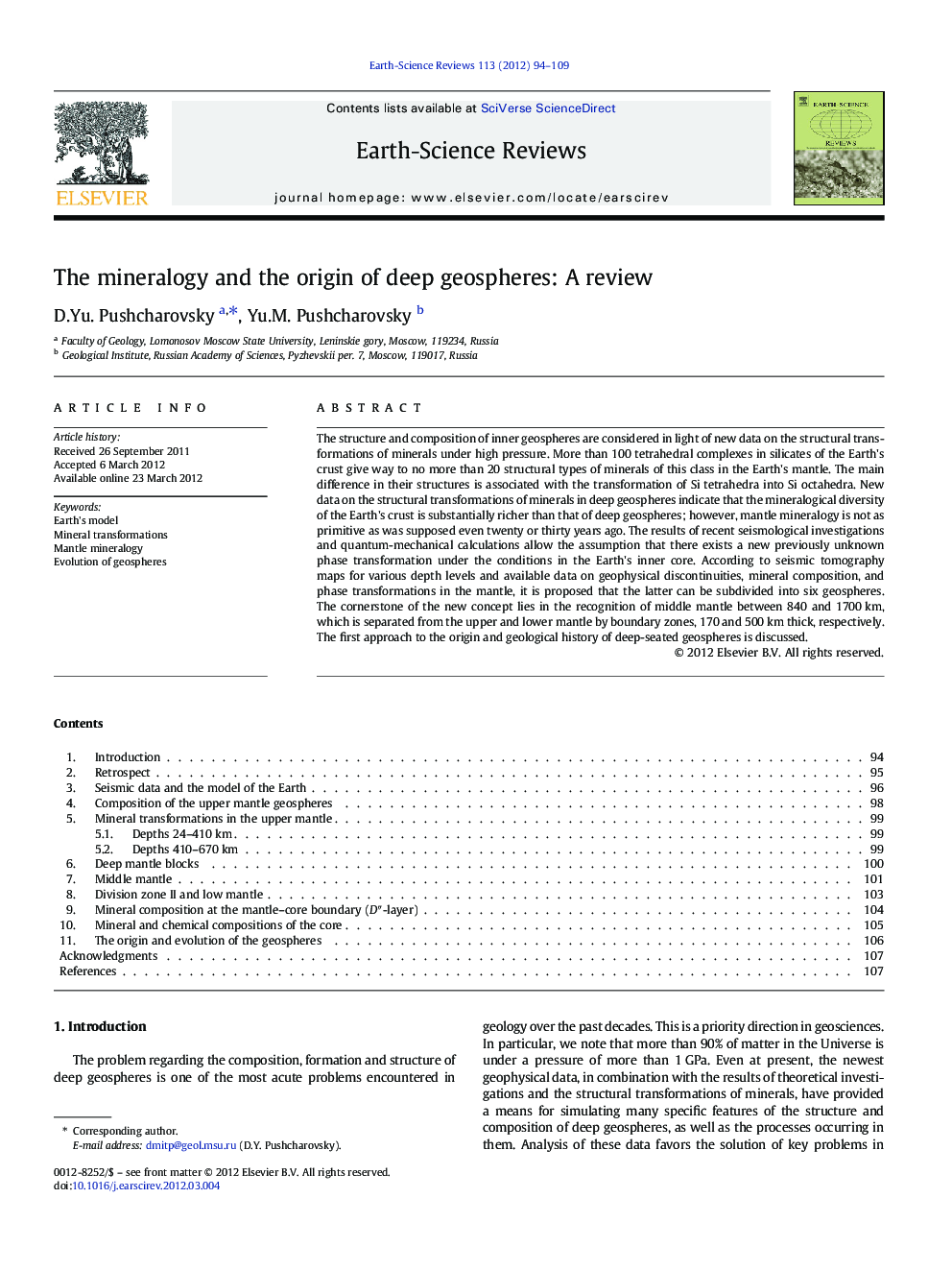 The mineralogy and the origin of deep geospheres: A review