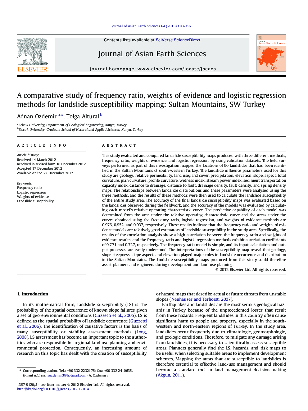 A comparative study of frequency ratio, weights of evidence and logistic regression methods for landslide susceptibility mapping: Sultan Mountains, SW Turkey