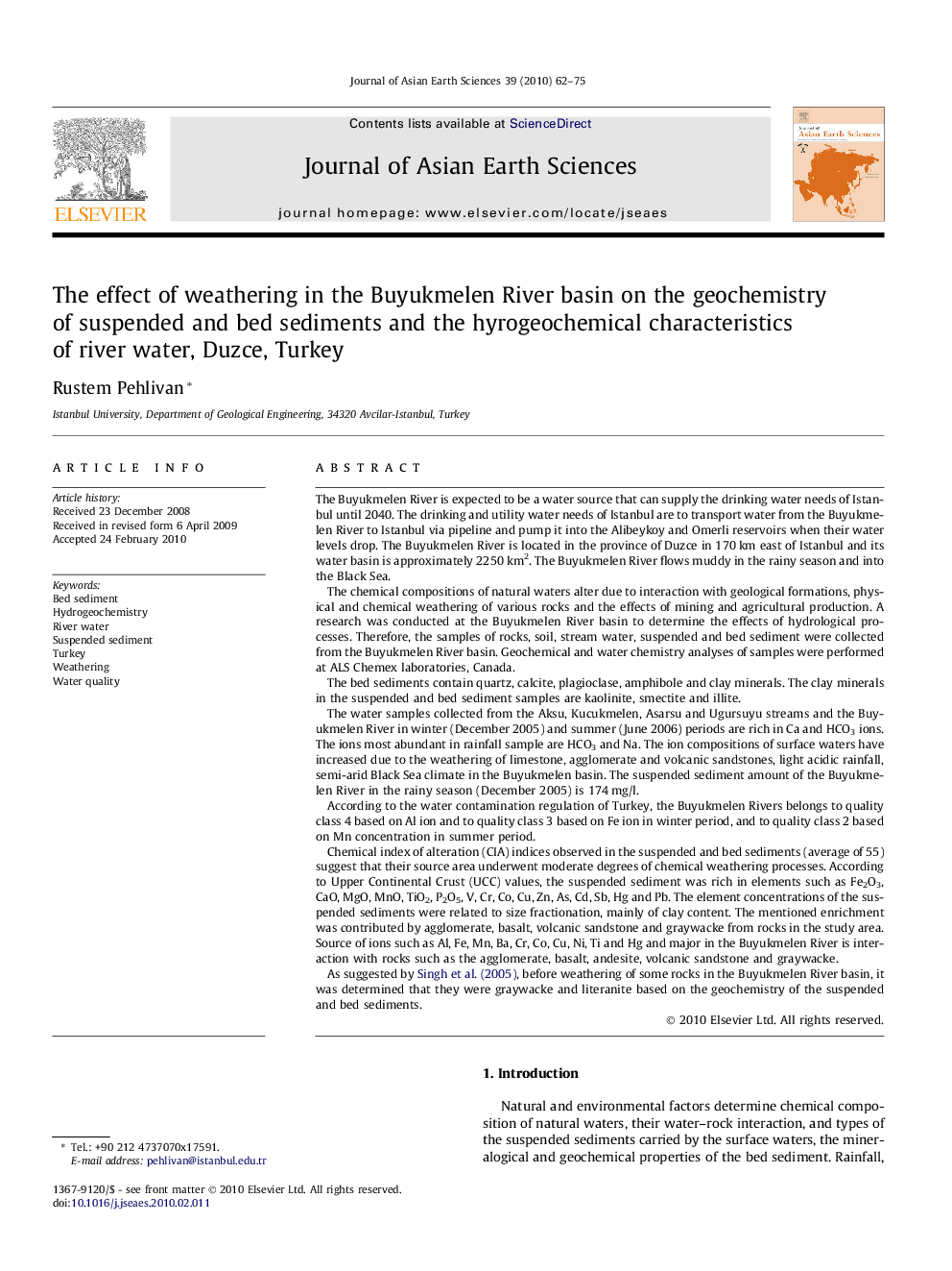 The effect of weathering in the Buyukmelen River basin on the geochemistry of suspended and bed sediments and the hyrogeochemical characteristics of river water, Duzce, Turkey