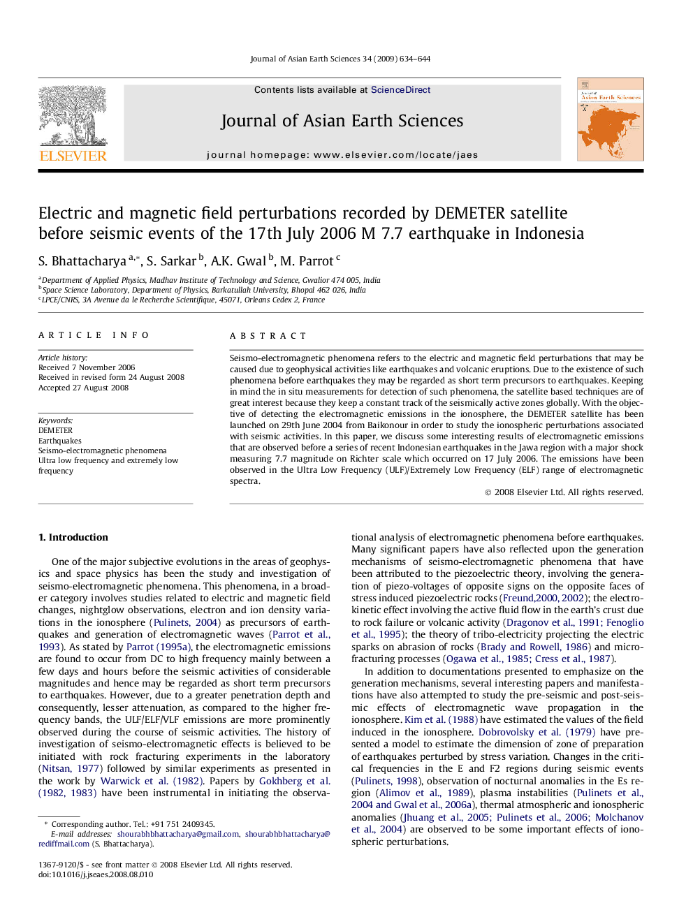 Electric and magnetic field perturbations recorded by DEMETER satellite before seismic events of the 17th July 2006 M 7.7 earthquake in Indonesia