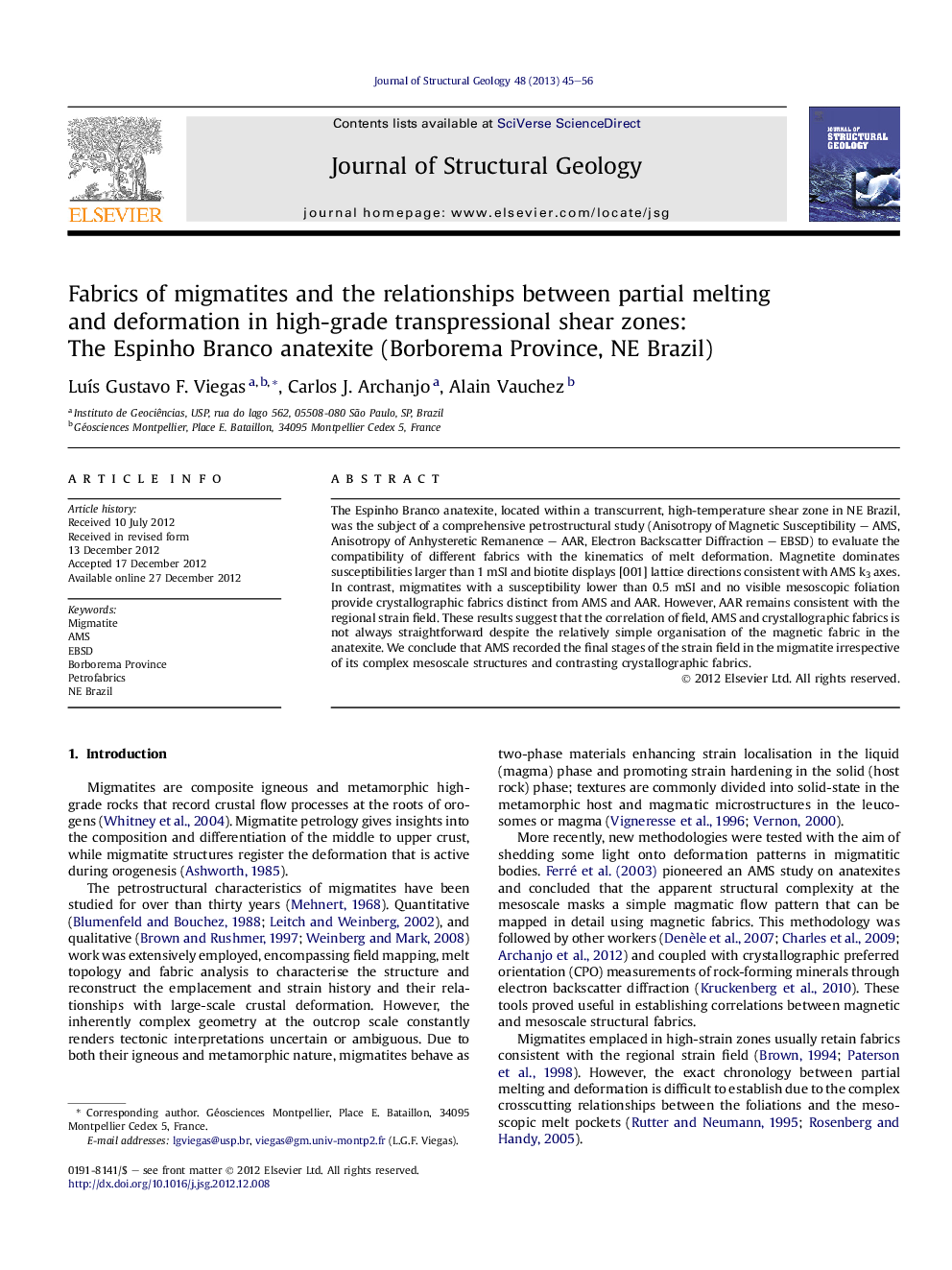 Fabrics of migmatites and the relationships between partial melting and deformation in high-grade transpressional shear zones: The Espinho Branco anatexite (Borborema Province, NE Brazil)