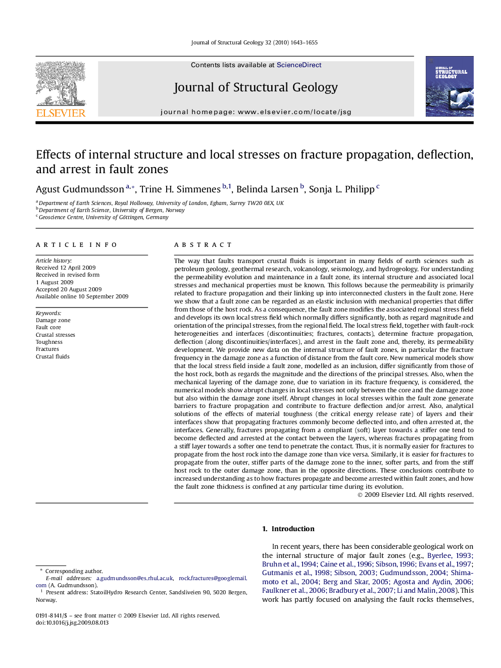 Effects of internal structure and local stresses on fracture propagation, deflection, and arrest in fault zones