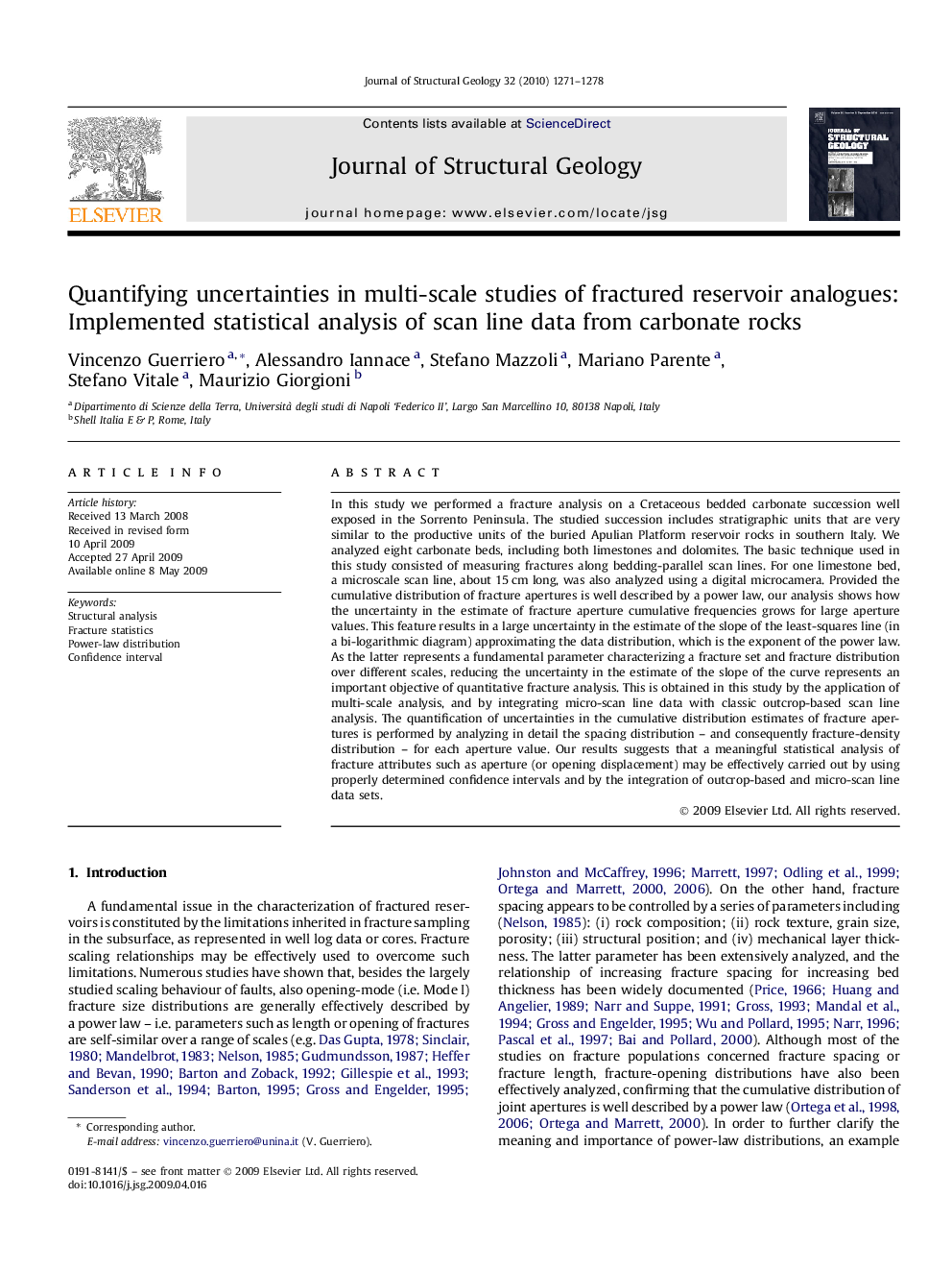 Quantifying uncertainties in multi-scale studies of fractured reservoir analogues: Implemented statistical analysis of scan line data from carbonate rocks