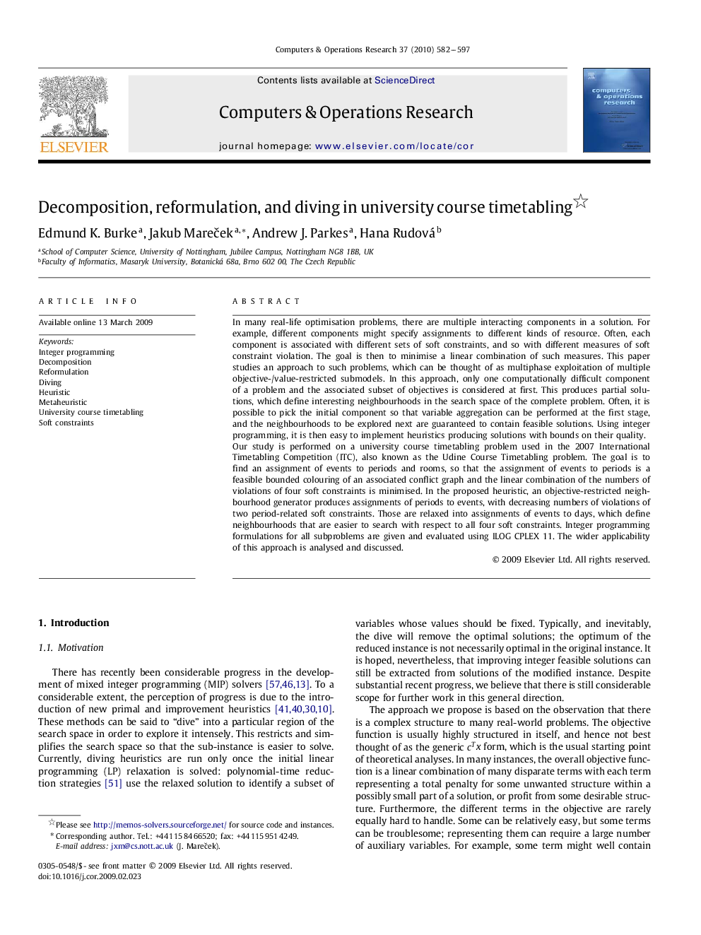 Decomposition, reformulation, and diving in university course timetabling 