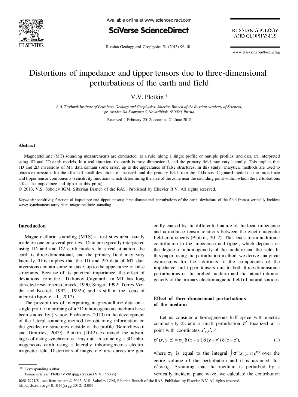 Distortions of impedance and tipper tensors due to three-dimensional perturbations of the earth and field