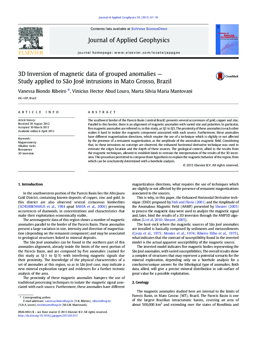 3D Inversion of magnetic data of grouped anomalies — Study applied to São José intrusions in Mato Grosso, Brazil