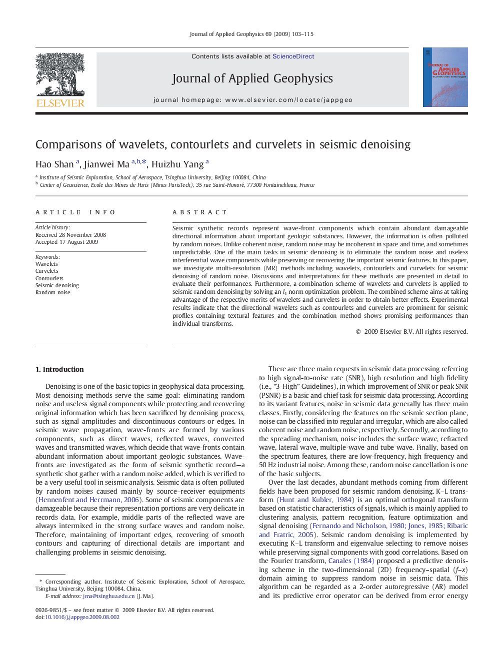 Comparisons of wavelets, contourlets and curvelets in seismic denoising