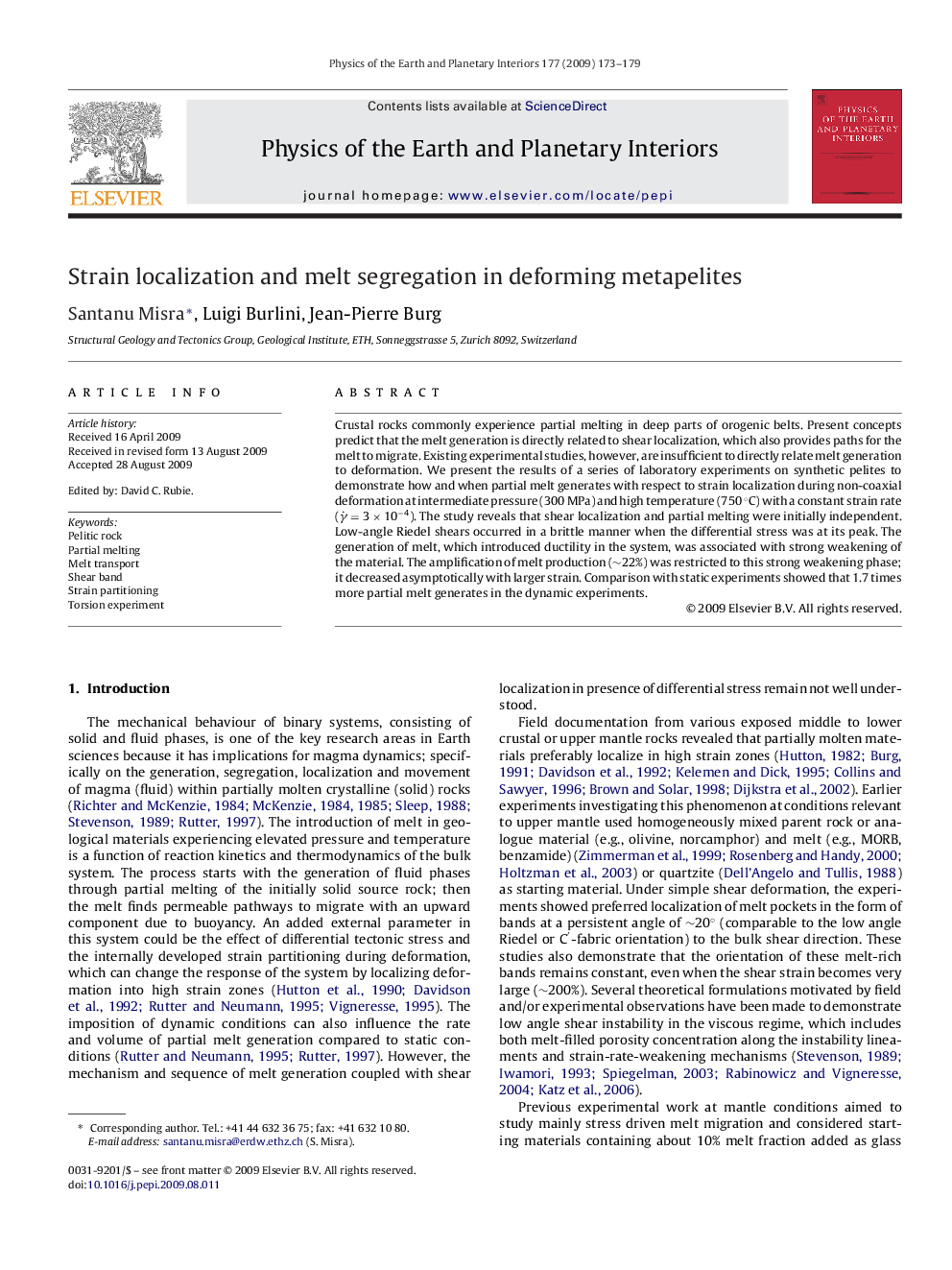 Strain localization and melt segregation in deforming metapelites