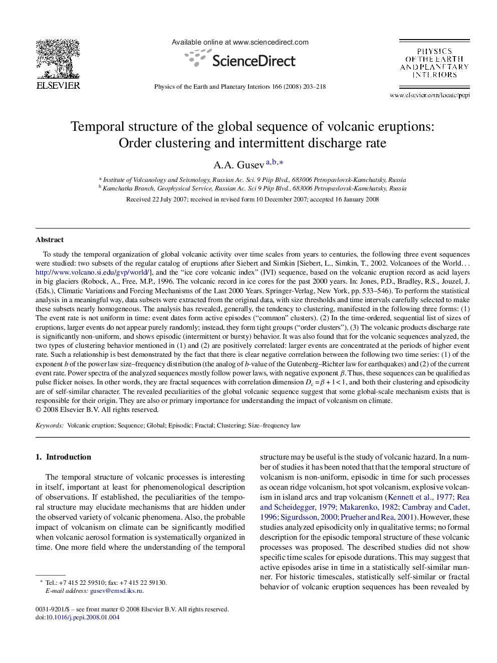 Temporal structure of the global sequence of volcanic eruptions: Order clustering and intermittent discharge rate