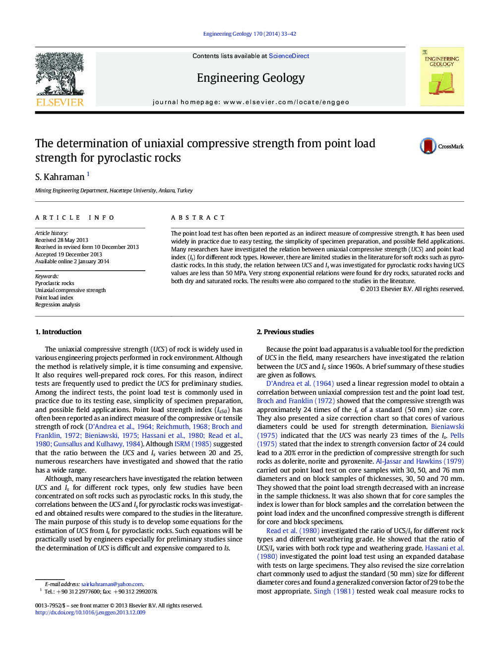 The determination of uniaxial compressive strength from point load strength for pyroclastic rocks