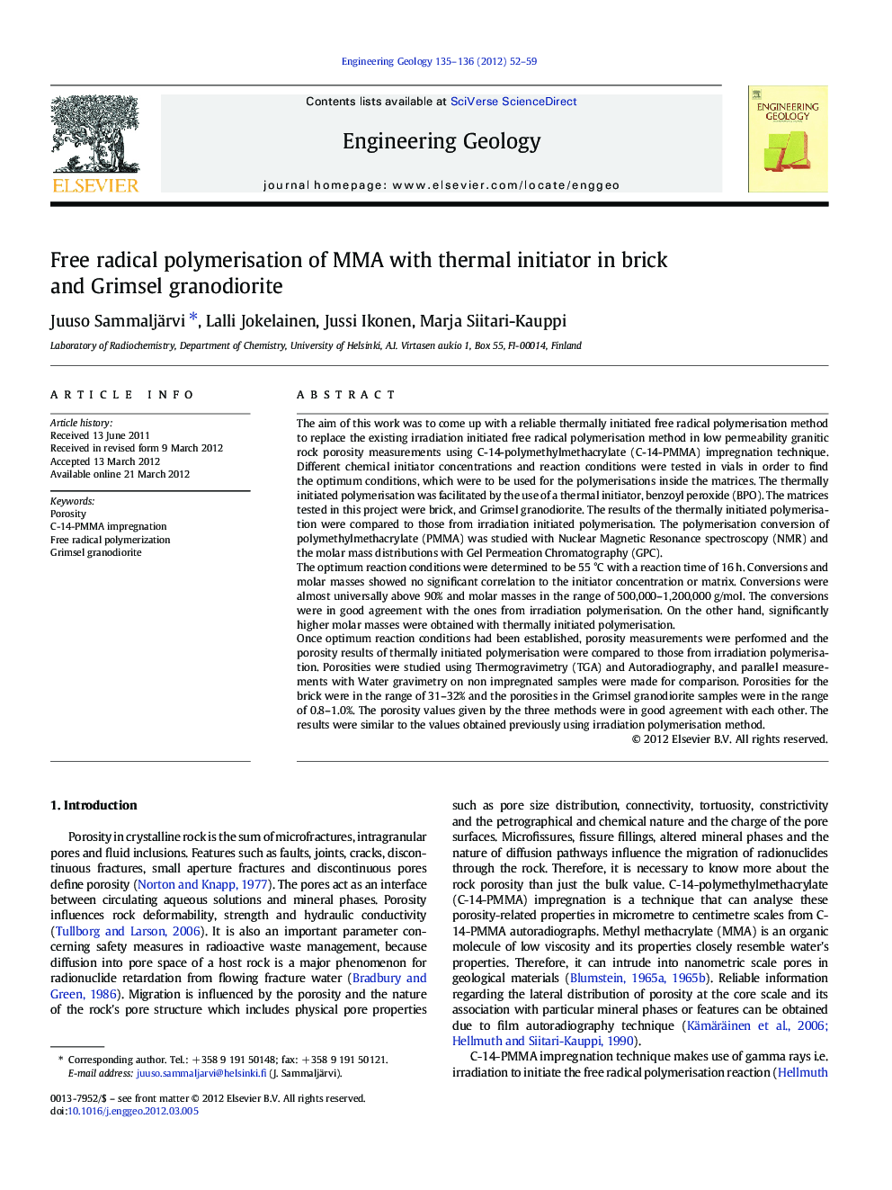 Free radical polymerisation of MMA with thermal initiator in brick and Grimsel granodiorite