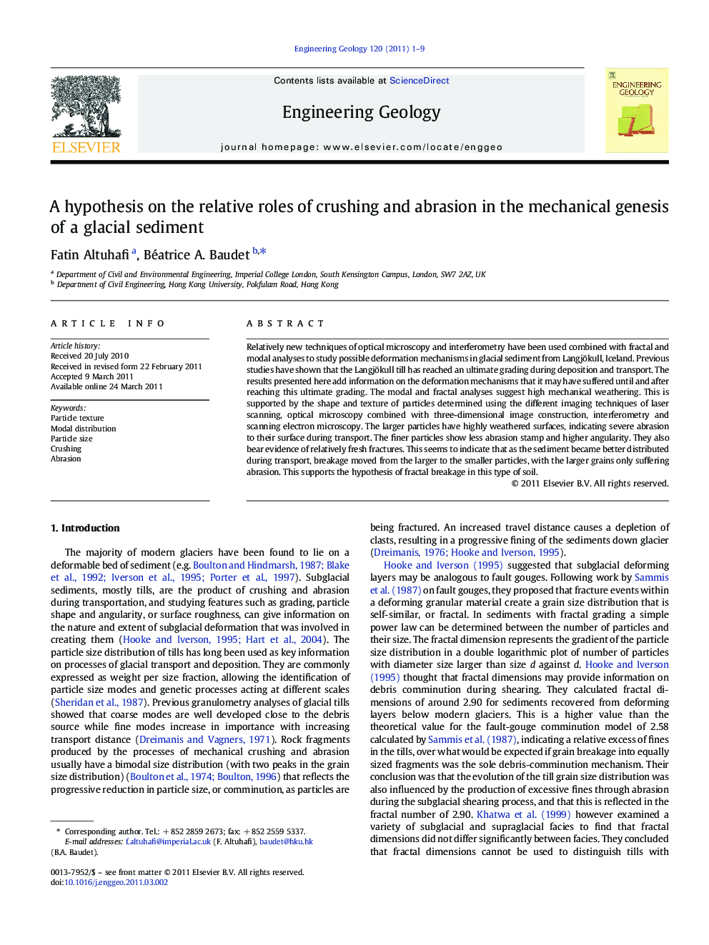 A hypothesis on the relative roles of crushing and abrasion in the mechanical genesis of a glacial sediment