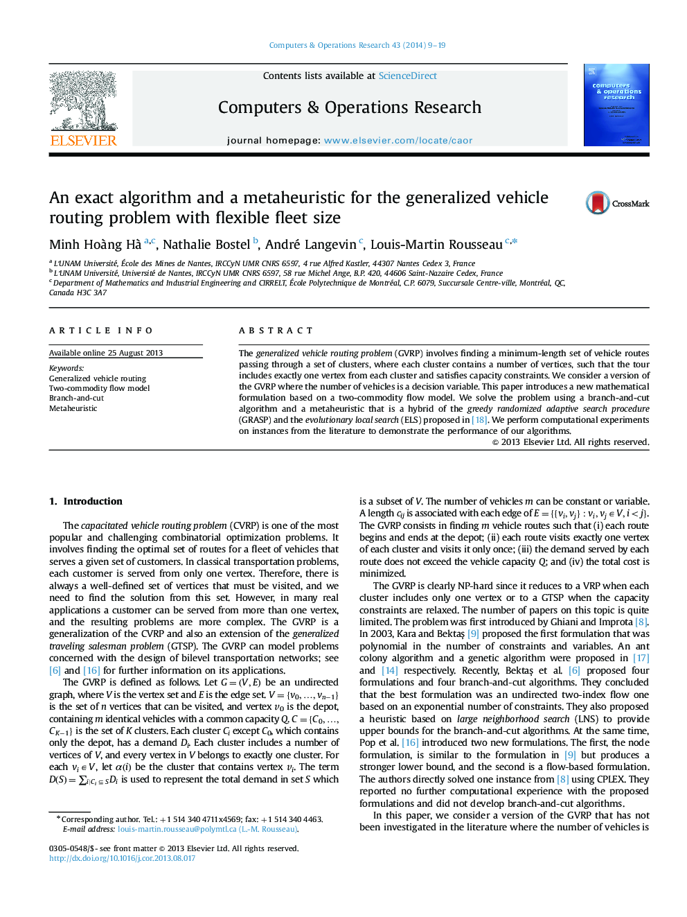 An exact algorithm and a metaheuristic for the generalized vehicle routing problem with flexible fleet size