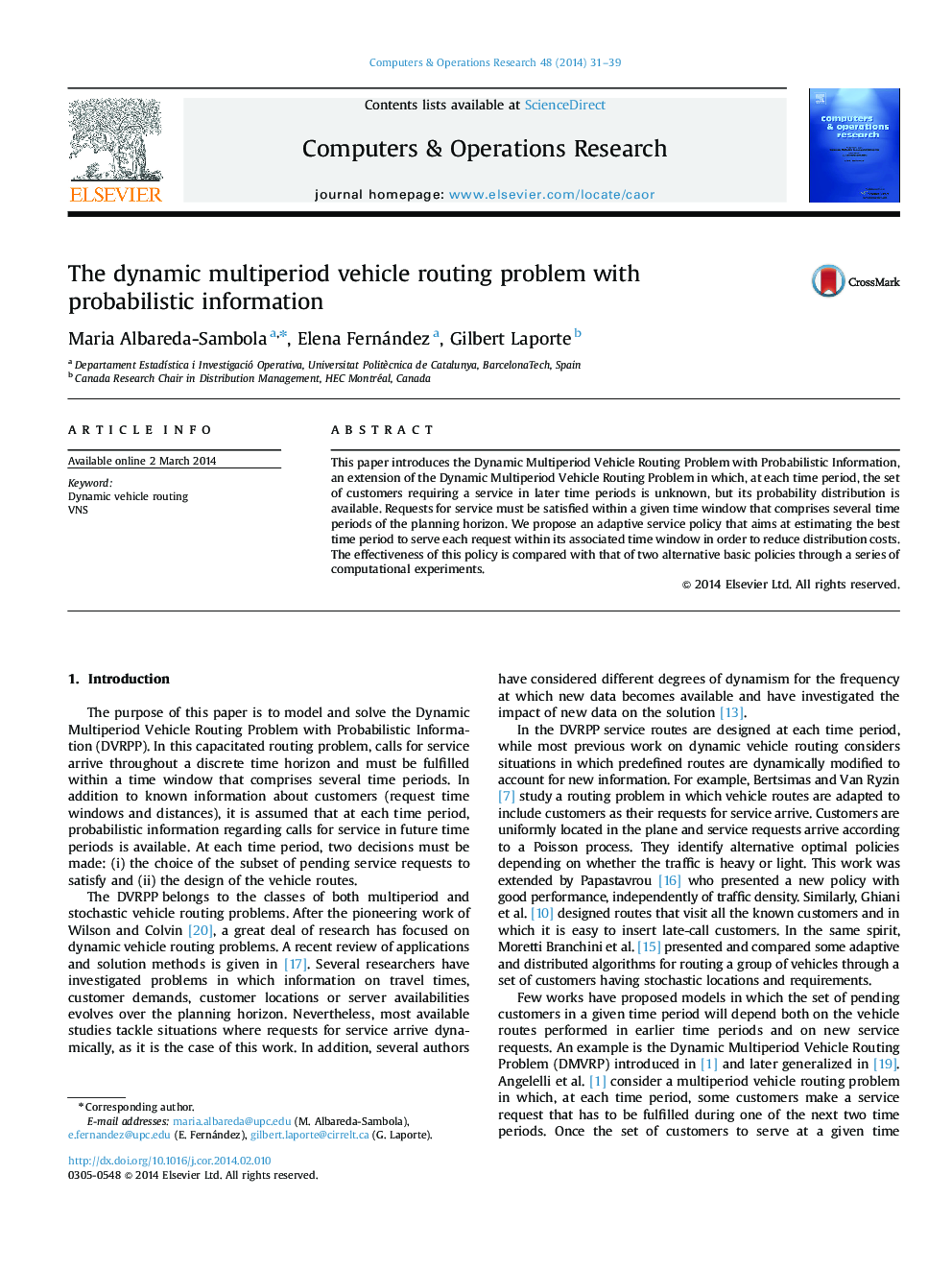 The dynamic multiperiod vehicle routing problem with probabilistic information