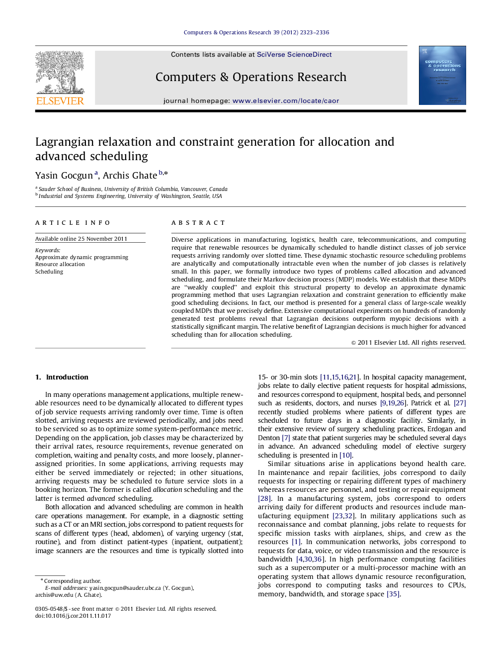 Lagrangian relaxation and constraint generation for allocation and advanced scheduling