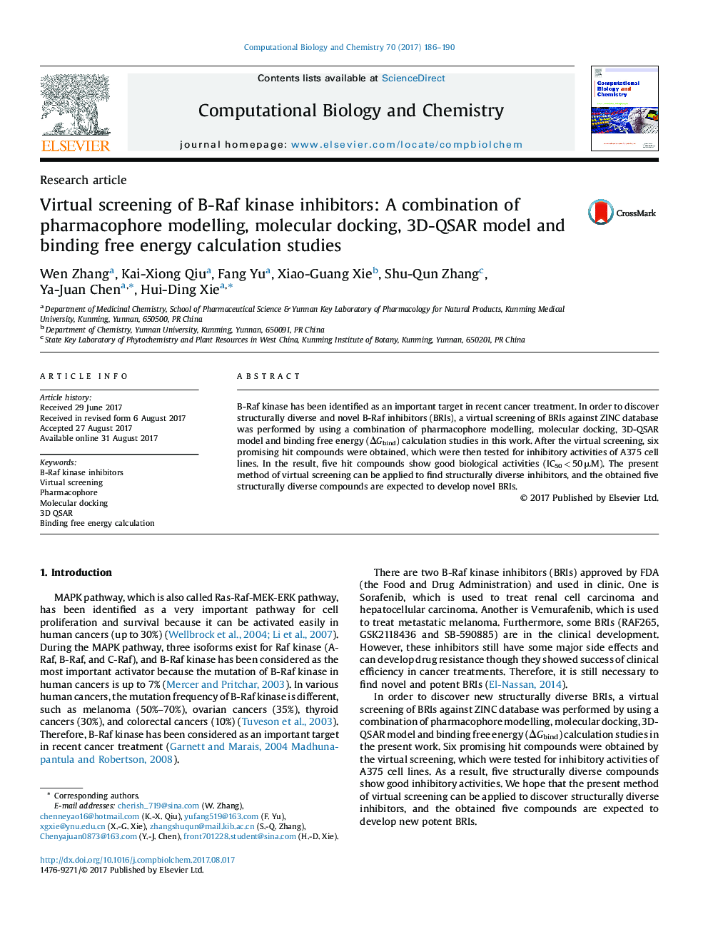 Research articleVirtual screening of B-Raf kinase inhibitors: A combination of pharmacophore modelling, molecular docking, 3D-QSAR model and binding free energy calculation studies