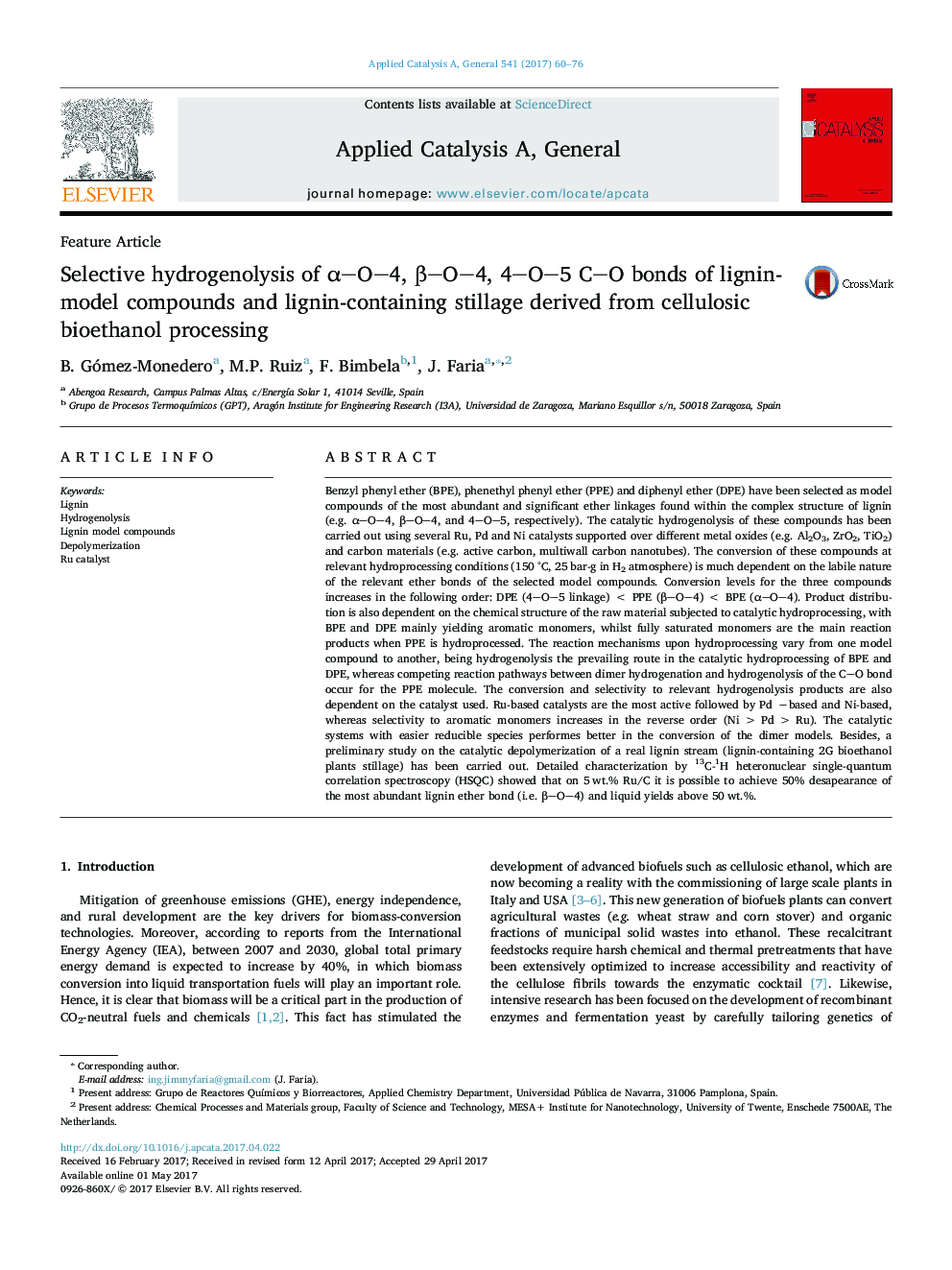 Feature ArticleSelective hydrogenolysis of Î±O4, Î²O4, 4O5 CO bonds of lignin-model compounds and lignin-containing stillage derived from cellulosic bioethanol processing