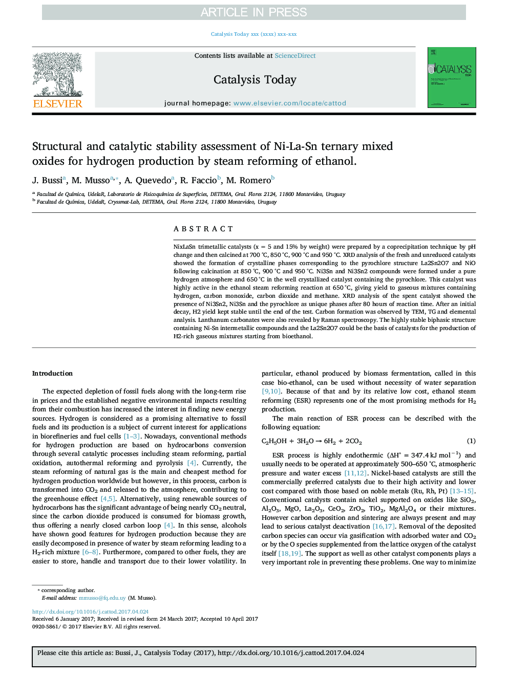 Structural and catalytic stability assessment of Ni-La-Sn ternary mixed oxides for hydrogen production by steam reforming of ethanol.