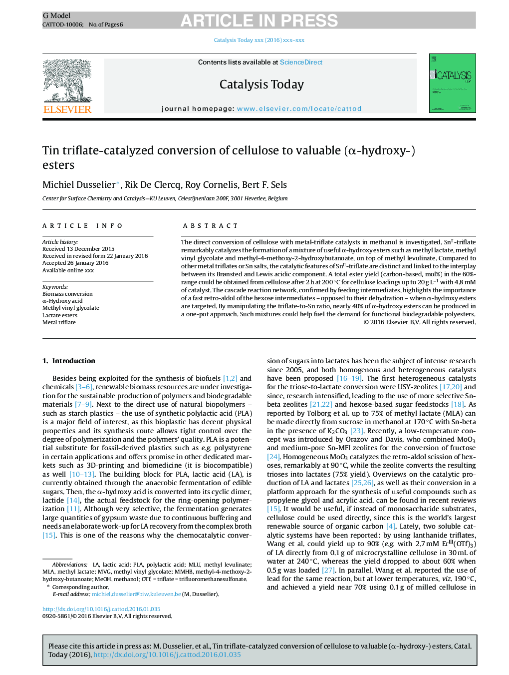 Tin triflate-catalyzed conversion of cellulose to valuable (Î±-hydroxy-) esters