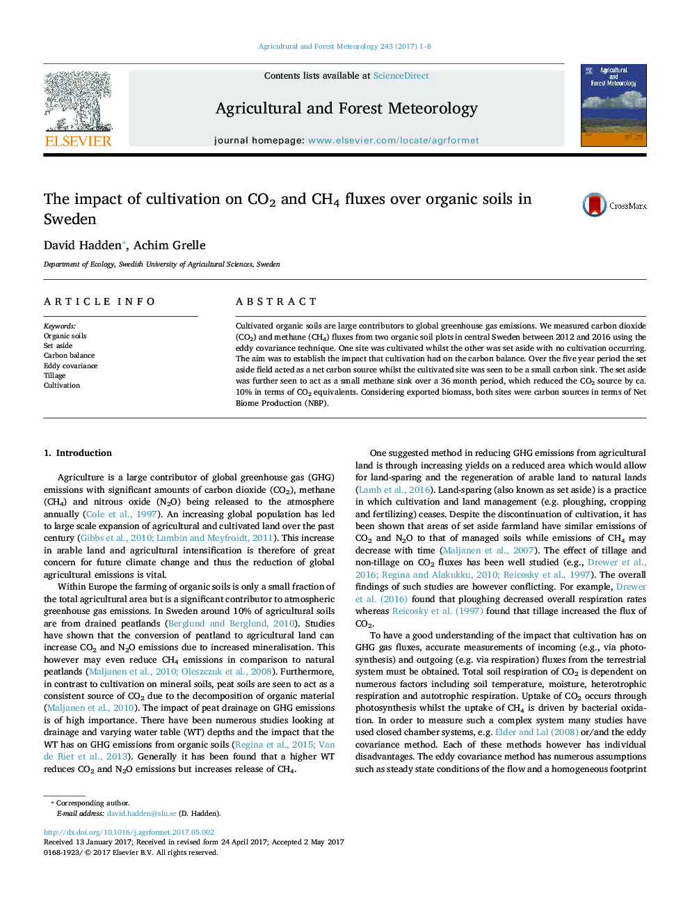 The impact of cultivation on CO2 and CH4 fluxes over organic soils in Sweden