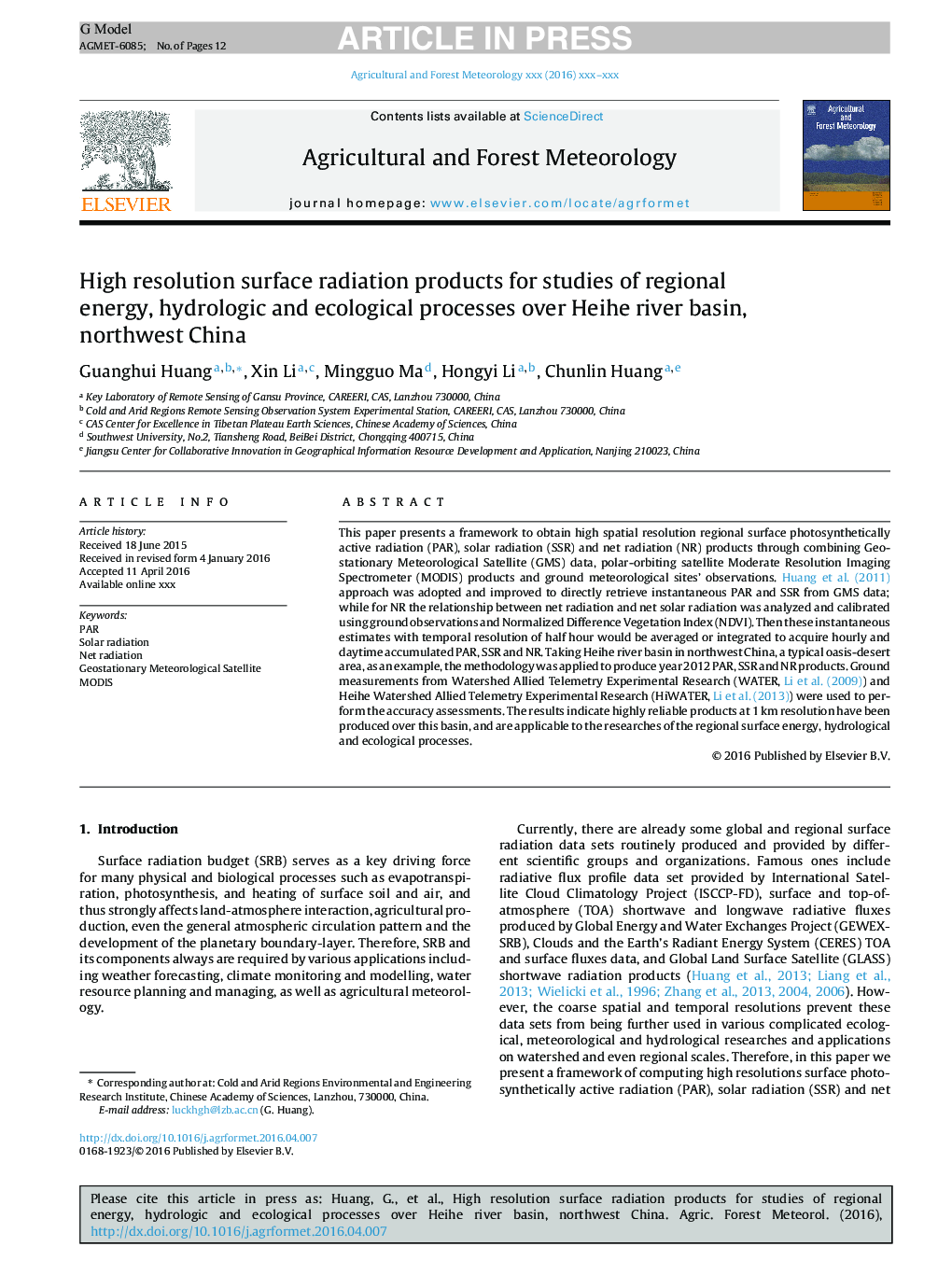 High resolution surface radiation products for studies of regional energy, hydrologic and ecological processes over Heihe river basin, northwest China