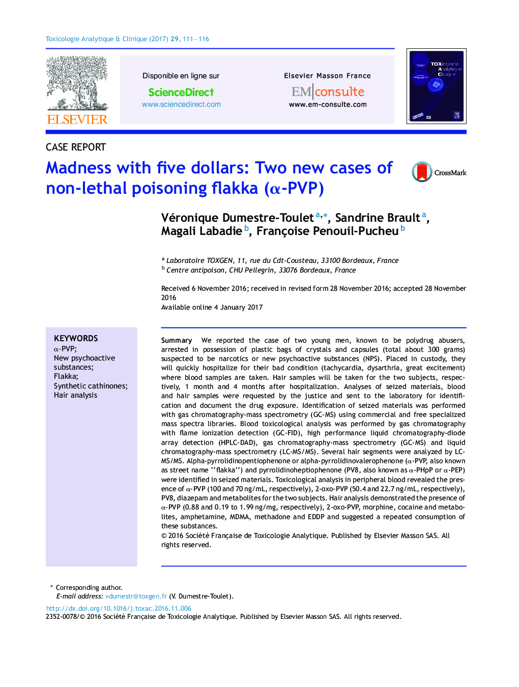 Case reportMadness with five dollars: Two new cases of non-lethal poisoning flakka (Î±-PVP)
