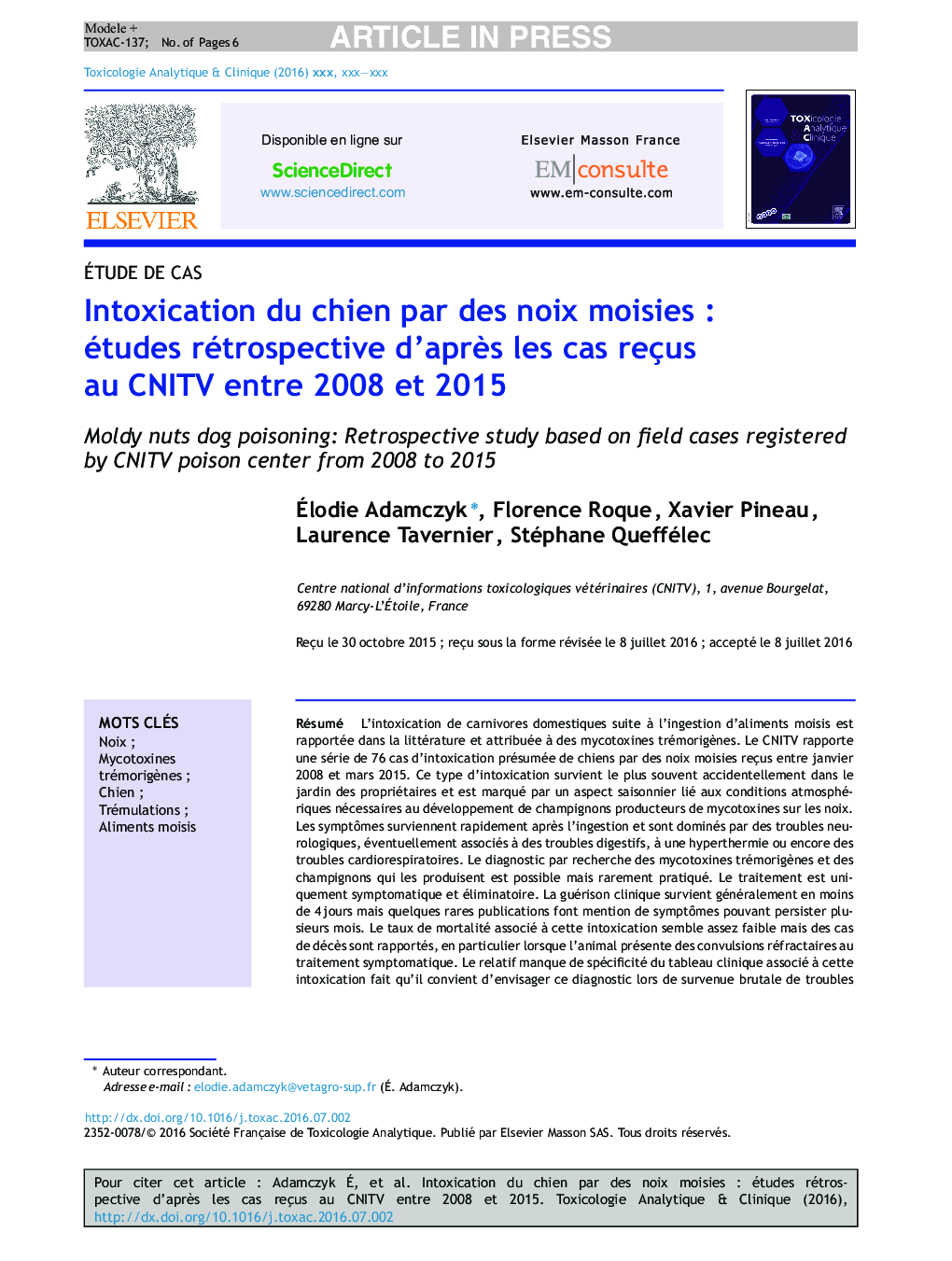 Intoxication du chien par des noix moisiesÂ : études rétrospective d'aprÃ¨s les cas reçus au CNITV entre 2008Â et 2015
