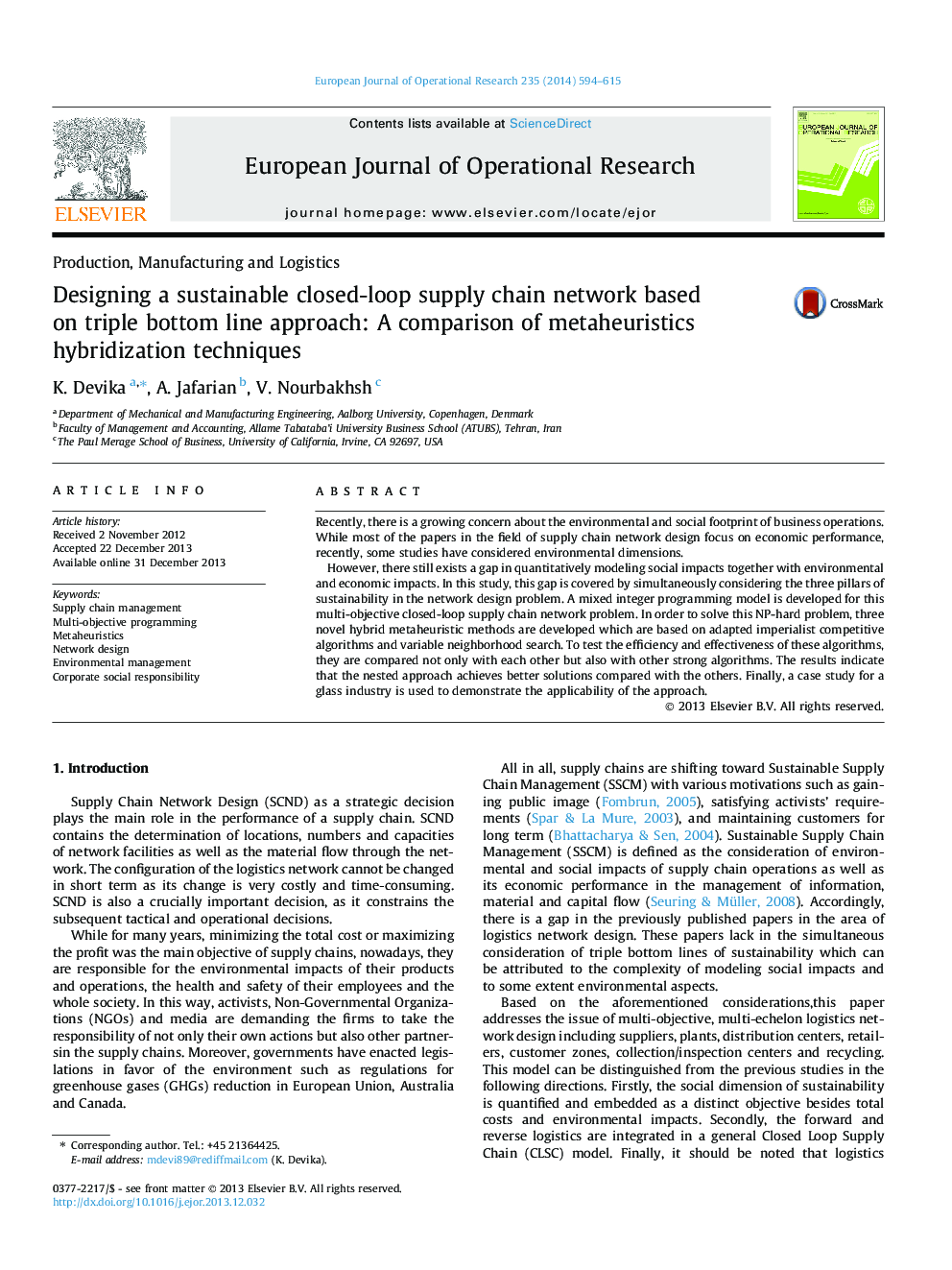 Designing a sustainable closed-loop supply chain network based on triple bottom line approach: A comparison of metaheuristics hybridization techniques