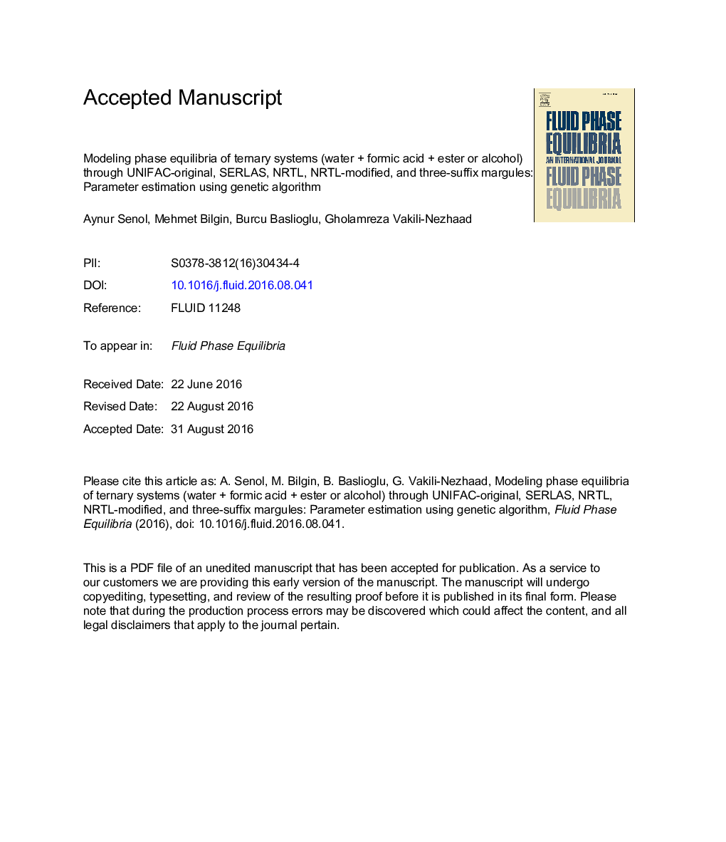 Modeling phase equilibria of ternary systems (waterÂ +Â formic acidÂ +Â ester or alcohol) through UNIFAC-original, SERLAS, NRTL, NRTL-modified, and three-suffix Margules: Parameter estimation using genetic algorithm