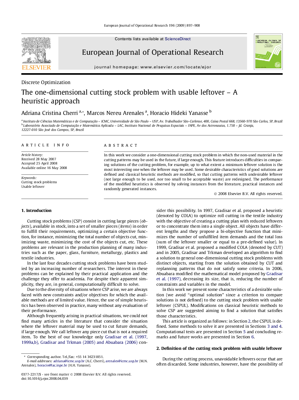 The one-dimensional cutting stock problem with usable leftover – A heuristic approach