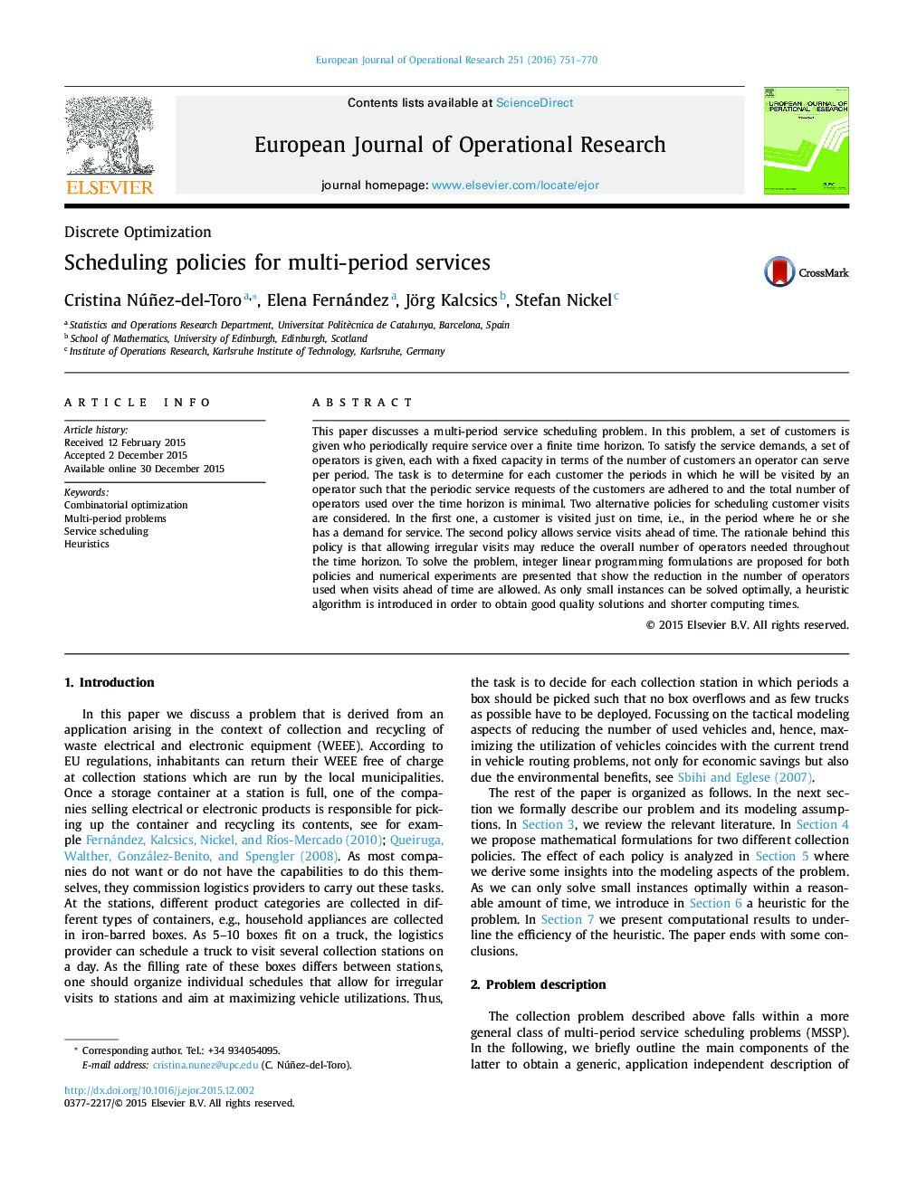 Scheduling policies for multi-period services