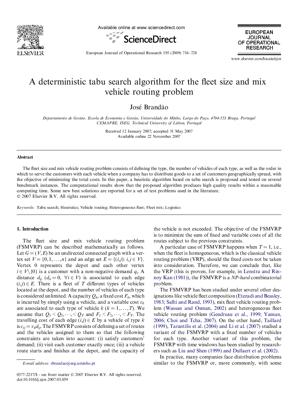 A deterministic tabu search algorithm for the fleet size and mix vehicle routing problem